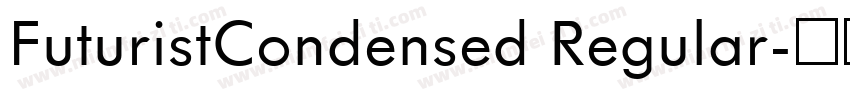 FuturistCondensed Regular字体转换